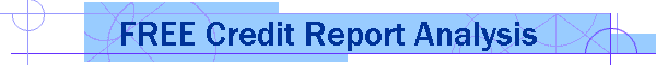 FREE Credit Report Analysis